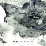 Aphexia - Breathe '2015