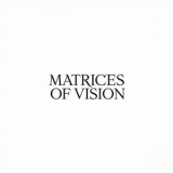 Abigail Toll - Matrices of Vision '2023