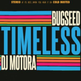 Bugseed - Timeless '2022