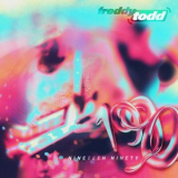 Freddy Todd - Nineteen Ninety '2022