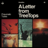Pneumatic Tubes - A Letter from TreeTops '2022