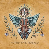 Murray Kyle - Murray Kyle (Remixed) '2024