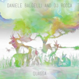 Daniele Baldelli & DJ Rocca - Quagga '2017