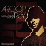 Aroop Roy - Nomadic Soul '2010