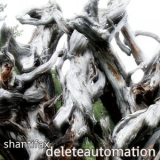 Shantifax - Delete Automation '2011