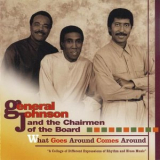 General Johnson And Chairmen Of The Board - What Goes Around Comes Around '1993