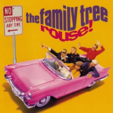 The Family Tree - Rouse! (Deluxe Edition) '1996
