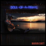 Marvin Evatt - Soul of a Pirate '2021