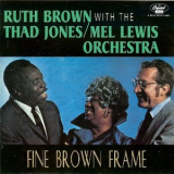 Ruth Brown with the Thad Jones - Mel Lewis Orchestra : Fine Brown Frame '1993