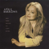 April Barrows - All You Need Is The Girl '2000