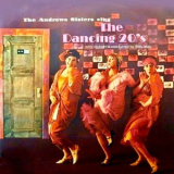 The Andrews Sisters - The Dancing 20s (Remastered) '2019