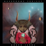 Mushrooms Project - Mondo Janga '2022