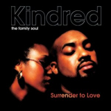 Kindred The Family Soul - Surrender to Love '2003