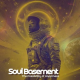 Soul Basement - The Possibility of Happiness '2025