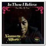 Xiomara Alfaro - In These I Believe (En Ellos Yo Creo) '1971