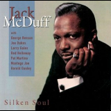 Jack McDuff - Silken Soul '2000