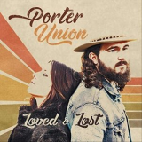 Porter Union - Loved & Lost '2020