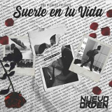 Nuevo Orden - Suerte En Tu Vida '2019