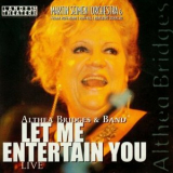 Althea Bridges - Let Me Entertain You '2024