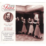 Will Glahe und sein Tanzorchester - Die Grossen Deutschen Tanzorchester, Will Glahe '2005