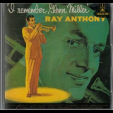 Ray Anthony Orchestra - I Remember Glenn Miller '1996