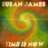 Susan James - Time Is Now '2024