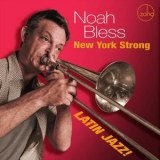 Noah Bless - New York Strong - Latin Jazz! '2020