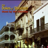 The Dukes Of Dixieland - Down by the Riverside '1994