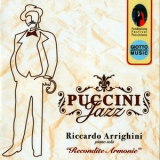 Riccardo Arrighini - Puccini Jazz - Recondite Armonie '2012