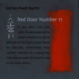Garrison Fewell Quartet - Red Door Number 11 '2003