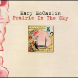 Mary McCaslin - Prairie In The Sky '1975