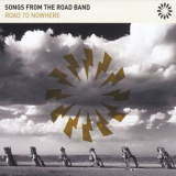 Songs From the Road Band - Road to Nowhere '2018
