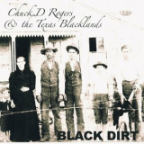 Chuck D Rogers - Black Dirt '2022
