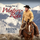 Brenn Hill - Songs for a Winters Ride '2019