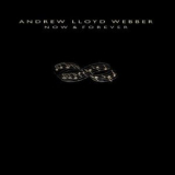 Andrew Lloyd Webber - Now & Forever (cd1) '2001