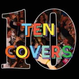 Riot Jazz Brass Band - Ten Covers '2018