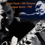 Joaquin Chacon & Uffe Markusen European Quintet - Time '1997