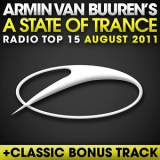 Armin Van Buuren - A State Of Trance Radio Top 15 - August 2011 '2011