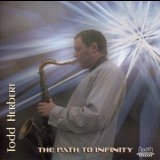 Todd Herbert - The Path To Infinity '2007