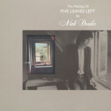 Nick Drake - The Making Of Five Leaves Left '2025
