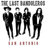 The Last Bandoleros - San Antonio '2018