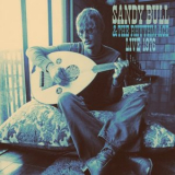Sandy Bull - Sandy Bull & The Rhythm Ace / Live 1976 '2012