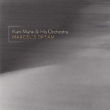 Kuni Murai - Marcels Dream '2019