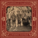 Moonsville Collective - A Hundred Highways '2024
