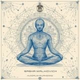 Sasha Malkovich - Kundalini Awakening '2025