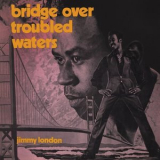 Jimmy London - Bridge Over Troubled Water '1972