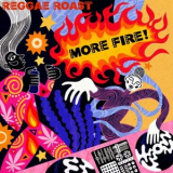 Reggae Roast - More Fire! '2023