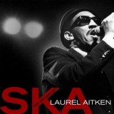 Laurel Aitken - The Origins of Ska '2021