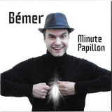 Emanuel Bemer - Minute papillon '2020