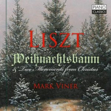 Mark Viner - Liszt: Weihnachtsbaum & Two Movements from Christus '2024